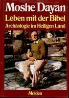 Cover for Leben Mit Der Bibel. Archäologie Im Heiligen Land