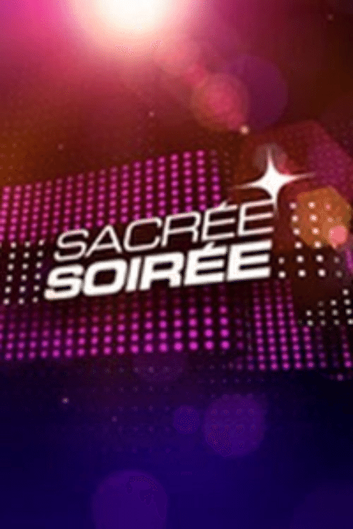 Poster for Sacrée Soirée