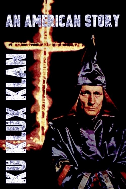 Poster for Ku Klux Klan: an American Story