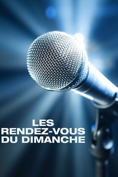 Poster for Les Rendez-vous Du Dimanche