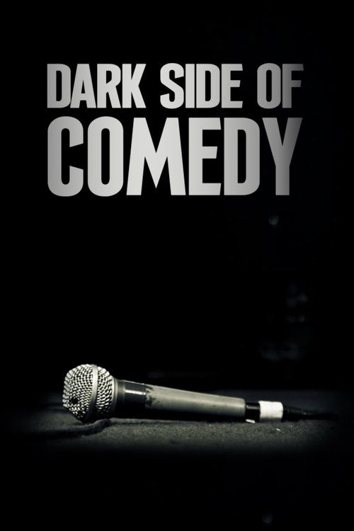 Poster for Dark Side of Comedy