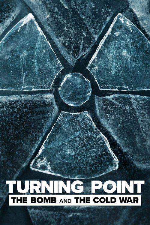 Poster for Turning Point: the Bomb and the Cold War